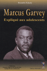 Marcus Garvey expliqué aux adolescents